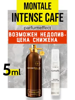 Скидка на Духи Montale Intense Cafe 5мл Отливант